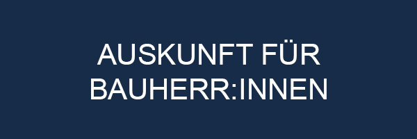 Auskunft für Bauherr:innen